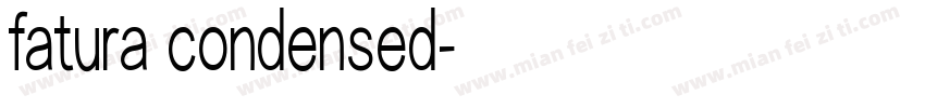 fatura condensed字体转换